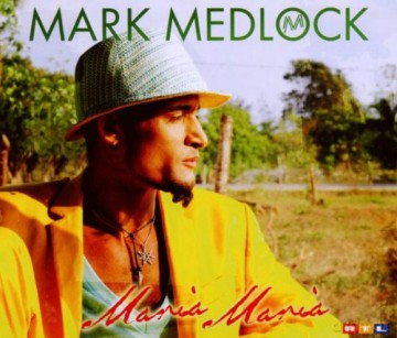 Mark Medlock: Maria Maria [CD]