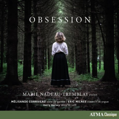 Marie Nadeau-Tremblay; Corriveau; Milnes; Bursey-Obsession: Marie Nadeau-Tremblay; Corriveau; Milnes; Bursey-Obsession [CD]
