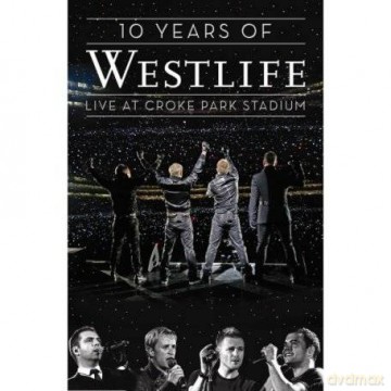 Westlife: 10 Years of Westlife - Live at Croke Park Stadium [DVD]