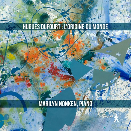 Marilyn Nonken-Dufourt - L Origine Du Monde: Marilyn Nonken-Dufourt - L Origine Du Monde [CD]