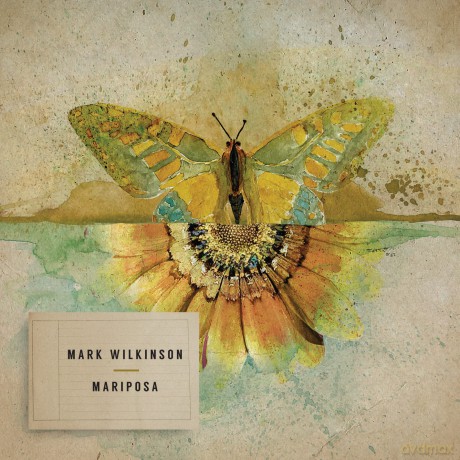 Wilkinson,Mark: Mariposa [CD]