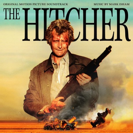 Mark Isham-The Hitcher - Original Film Soundtrack: Mark Isham-The Hitcher - Original Film Soundtrack [CD]