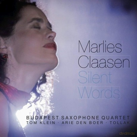 Marlies Claasen Budapest Saxophone Quartet: Marlies Claasen Budapest Saxophone Quartet - Silent Words [CD]