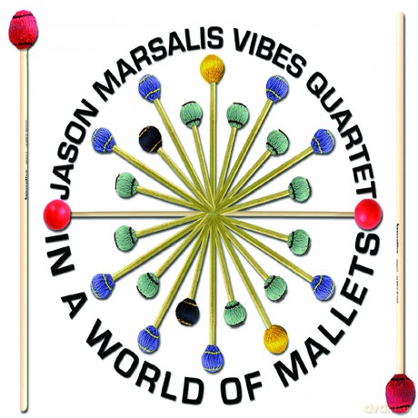 Marsalis Jason: Marsalis Jason/Quartet-In A World Of Malletts [CD]