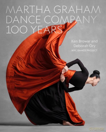 Martha Graham Dance Company 100 Years [KSIĄŻKA]