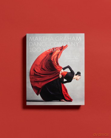 Martha Graham Dance Company 100 Years [KSIĄŻKA]
