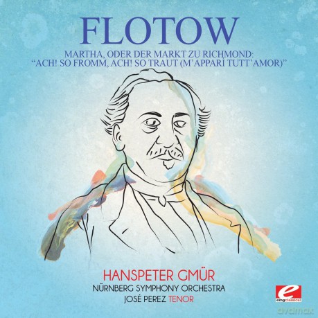 Flotow: Martha Oder Der Markt Zu Richmond: Ach [CD]