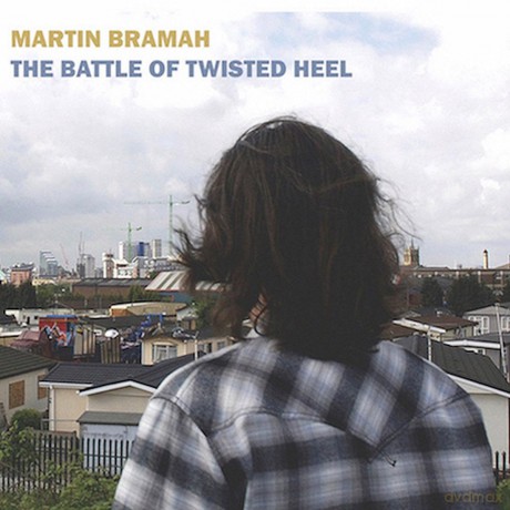 Martin Bramah-The Battle Of Twisted Heel: Martin Bramah-The Battle Of Twisted Heel [CD]