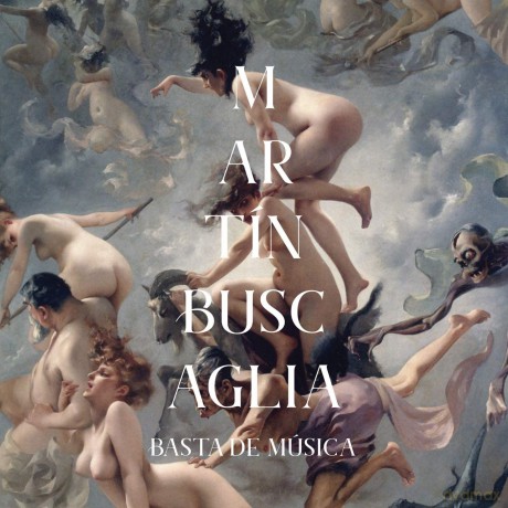 Martin Buscaglia-Basta De Musica: Martin Buscaglia-Basta De Musica [Winyl]