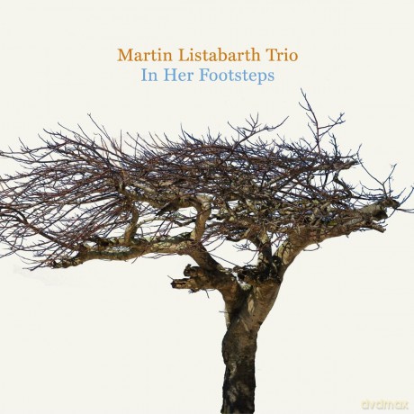 Martin Listabarth Trio: Martin Listabarth Trio - In Her Footsteps [CD]