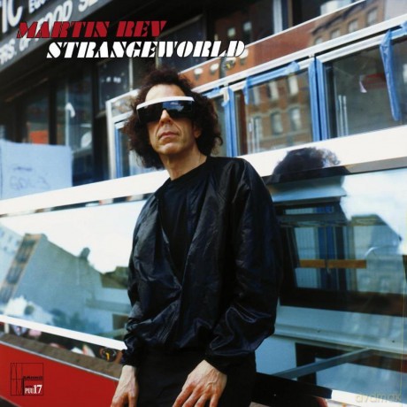 Martin Rev-Strangeworld: Martin Rev-Strangeworld [CD]