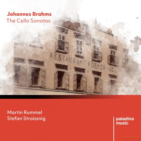 Martin Rummel Stefan Stroissnig-Brahms: The Cello Sonatas: Martin Rummel Stefan Stroissnig-Brahms: The Cello Sonatas [CD]