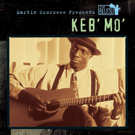 Keb Mo: Martin Scorsese Presents The Blues: Keb Mo [CD]