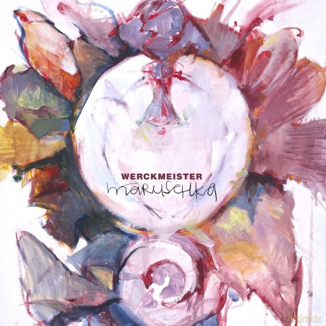 Werckmeister: Maruschka [CD]