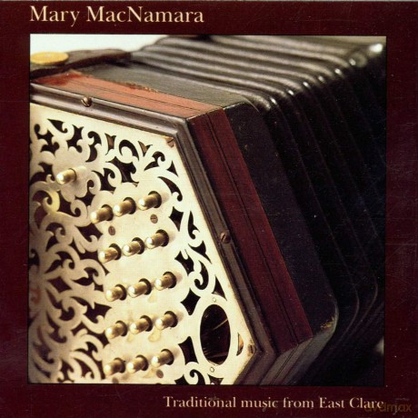 Mary Macnamara-Traditional Music From East Clare: Mary Macnamara-Traditional Music From East Clare [CD]