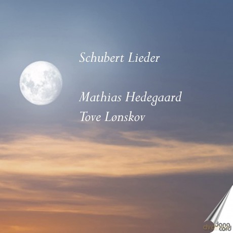 Mathias Hedegaard; Tove Lonsko-Schubert Lieder: Mathias Hedegaard; Tove Lonsko-Schubert Lieder [CD]