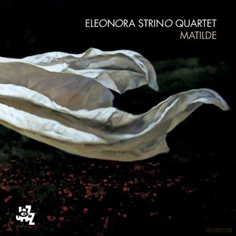 Eleonora Strino Quartet: Matilde [CD]
