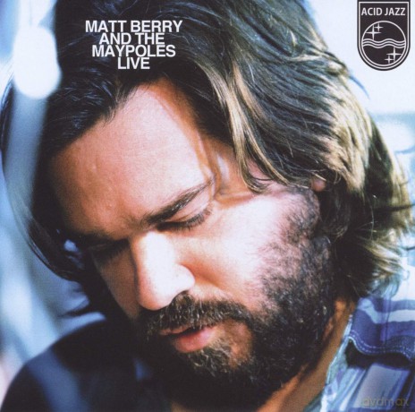 Matt Berry-Matt Berry And The Maypoles Live: Matt Berry-Matt Berry And The Maypoles Live [Winyl]