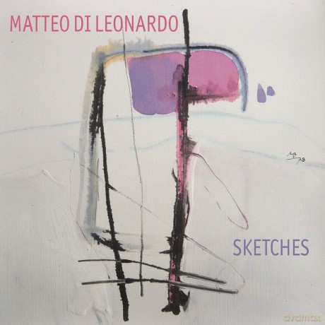 Matteo Di Leonardo: Matteo Di Leonardo - Sketches [CD]