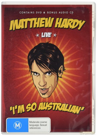 Matthew Hardy - Live: 'I'm So Australian' [2DVD]