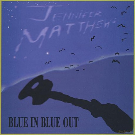 Matthews,Jennifer - Blue In Blue Out [CD]