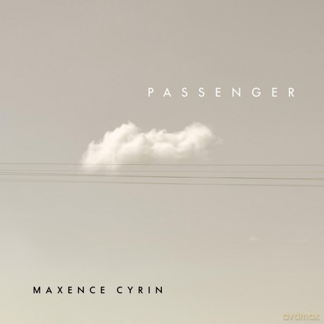 Maxence Cyrin-Passenger: Maxence Cyrin-Passenger [Winyl]