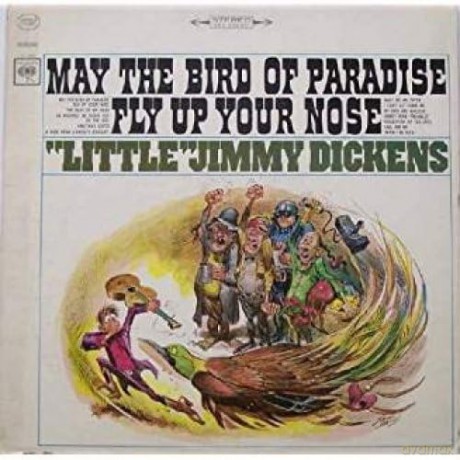 Dickens,Jimmy: May The Bird Of Paradise Fly Up Your Nose [CD]