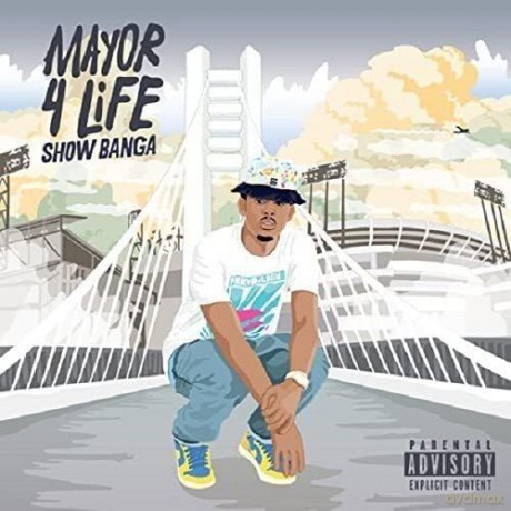 Show Banga: Mayor 4 Life [CD]