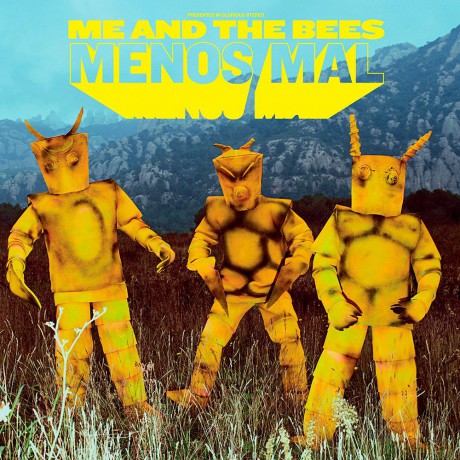Me And The Bees-Menos Mal: Me And The Bees-Menos Mal [CD]