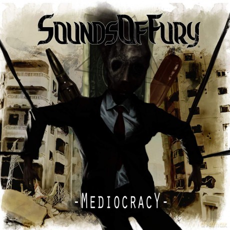 Sounds Of Fury: Mediocracy [CD]