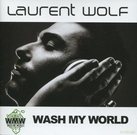 Laurent Wolf: Wash My World [CD]