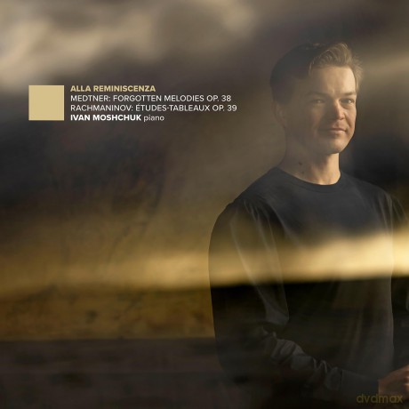 Moshchuk,Ivan: Medtner/Rachmaninow: Alla Reminiscenza [CD]