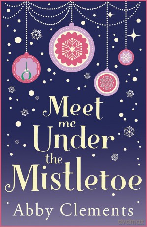 Meet Me Under the Mistletoe [KSIĄŻKA]