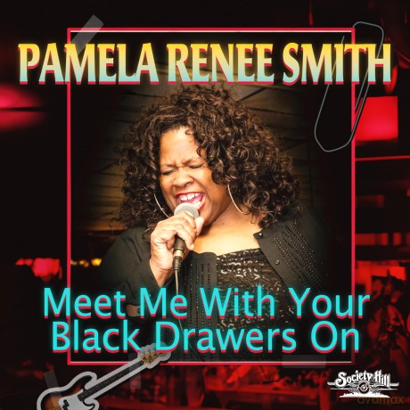 Smith, Pamela Renee: Meet Me With Your Black Drawers On [CD]