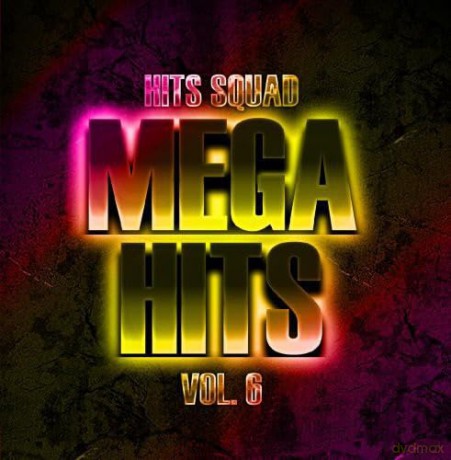 Hits Squad: Mega Hits 6 [CD]