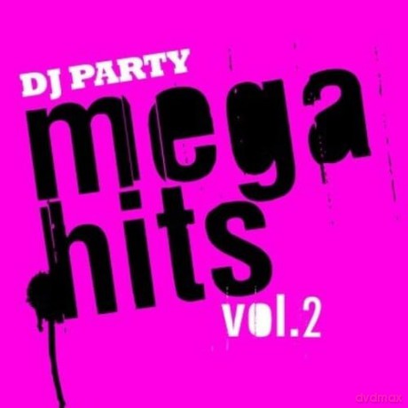 Dj Party: Mega Hits Vol. 2 [CD]