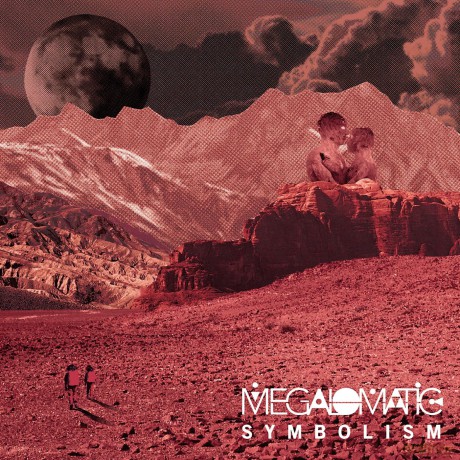 Megalomatic-Symbolism: Megalomatic-Symbolism [CD]