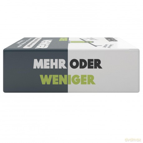 Mehr oder weniger