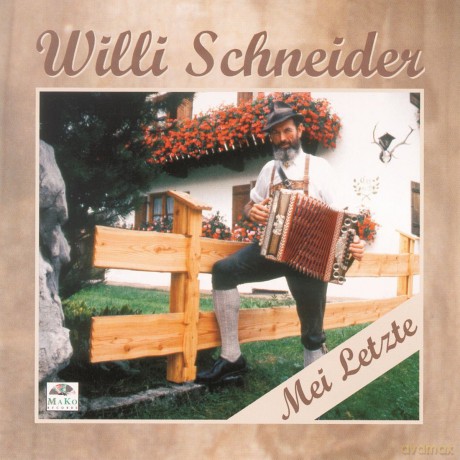 Schneider,Willi: Mei Letzte [CD]