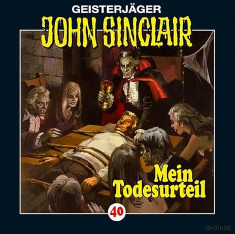 Sinclair,John Folge 40: Mein Todesurteil [CD]