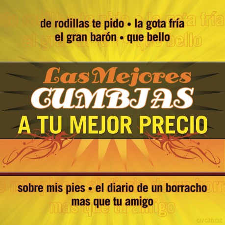 Mejores Cumbias A Tu Mejore Pr: Mejores Cumbias A Tu Mejore Pr [CD]