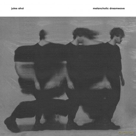 Ahoi,Jules: Melancholic Dreamwave [Winyl]