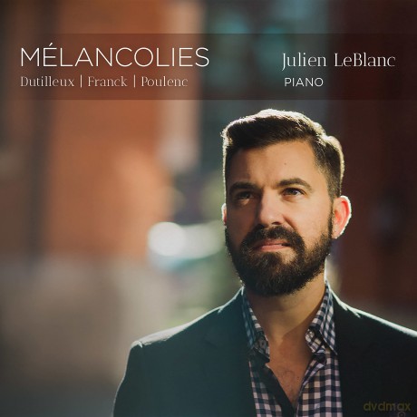 Leblanc: Melancolies [CD]