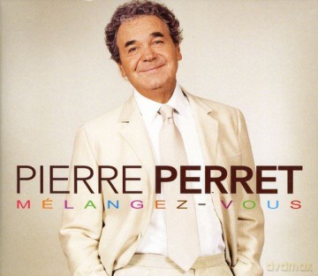 Pierre Perret: Melangez-vous [CD]