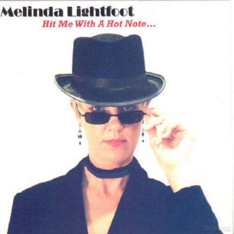 Melinda Lightfoot-Hit Me With A Hot Note: Melinda Lightfoot-Hit Me With A Hot Note [CD]
