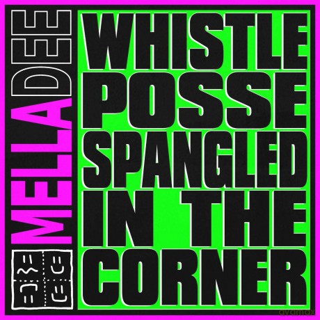 Mella Dee-Whistle Posse Spangled In The Corner: Mella Dee-Whistle Posse Spangled In The Corner [Winyl]