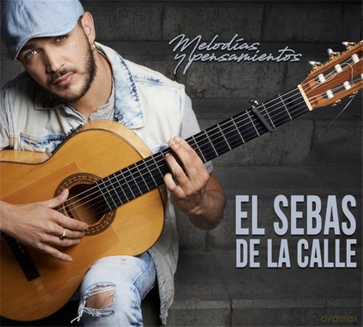 El Sebas De La Calle: Melodias Y Pensamientos [CD]