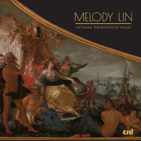 Melody Lin-Virtuoso Harpsichord Music: Melody Lin-Virtuoso Harpsichord Music [CD]