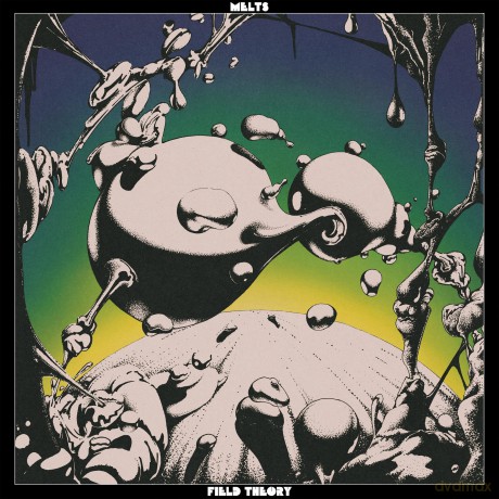 Melts-Field Theory: Melts-Field Theory [CD]