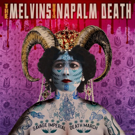 Melvins With Napalm Death-Savage Imperial Death March: Melvins With Napalm Death-Savage Imperial Death March [CD]